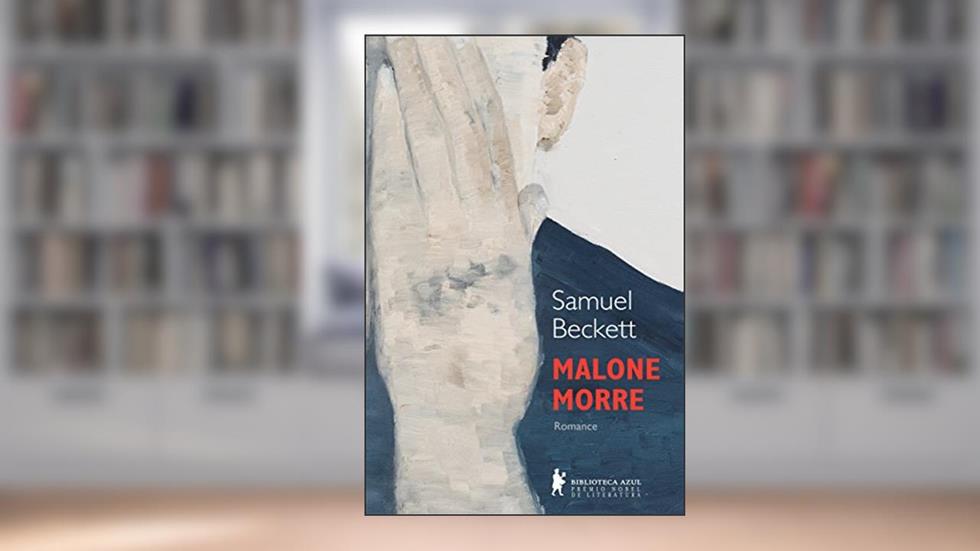 Malone morre, do autor Samuel Beckett