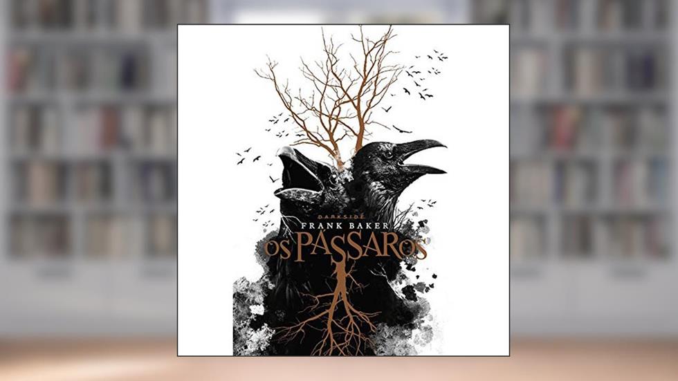 Os Pássaros, do autor Frank Baker