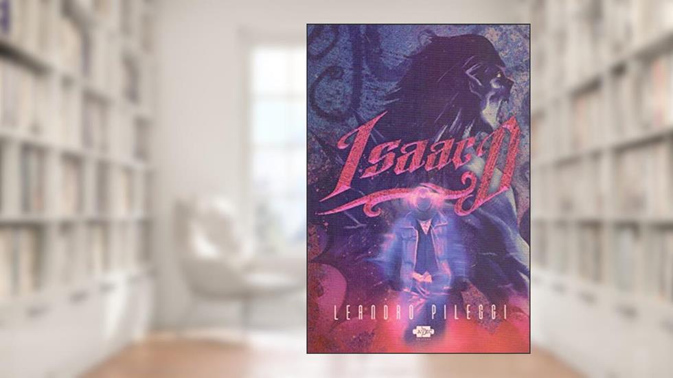 Isaac D, do autor leandro Pileggi