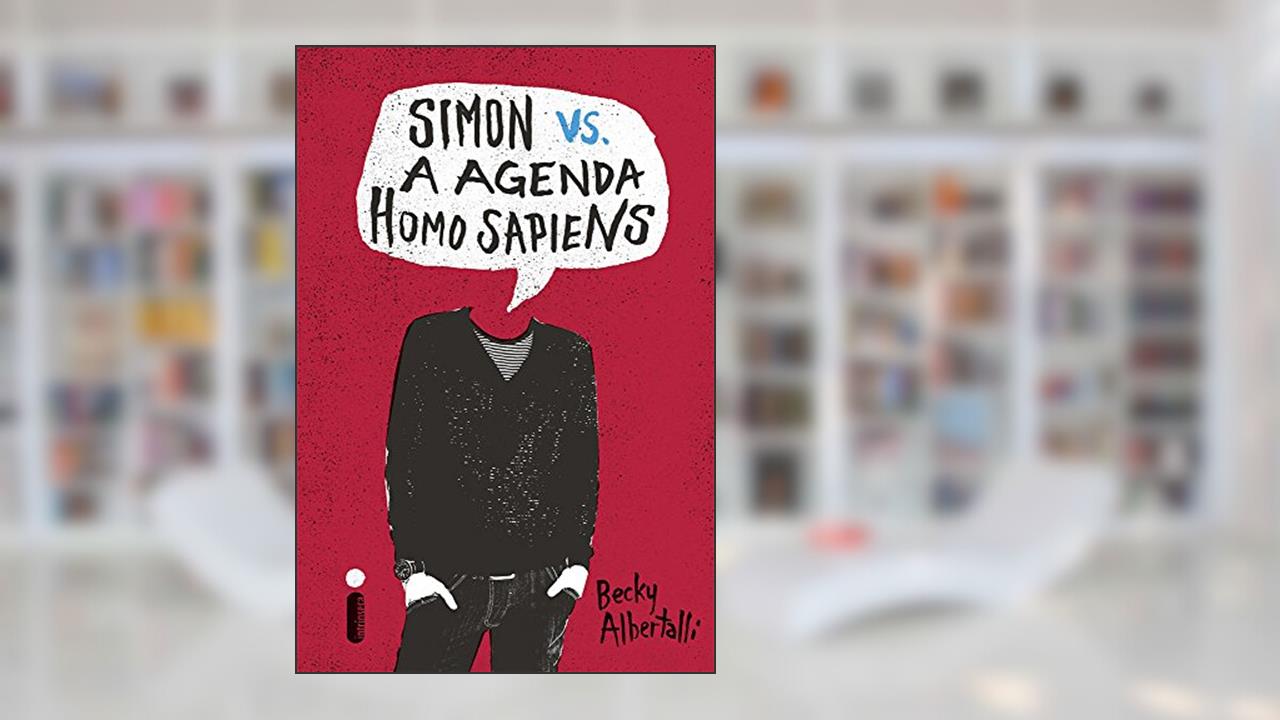 Simon vs. A Agenda Homo Sapiens, do autor Becky Albertalli