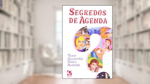 Capa de Segredos de Agenda, do autor Telma Guimaraes Castro Andrade
