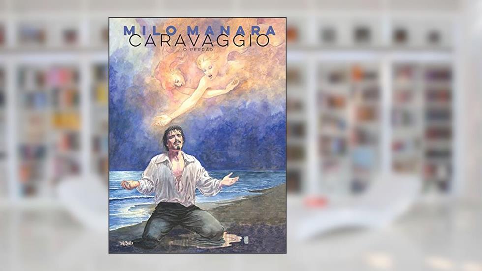 Caravaggio 2 - O Perdão, do autor Milo Manara