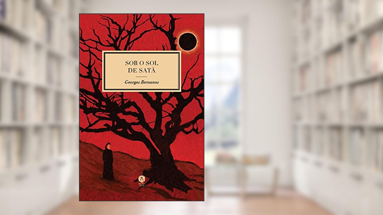 Sob o sol de Satã, do autor Georges Bernanos