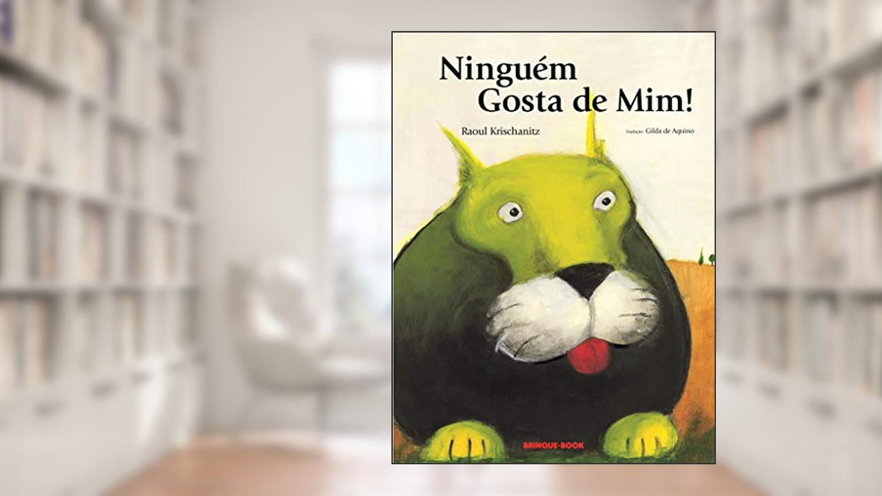 Ninguém gosta de mim!, do autor Raoul Krischanitz