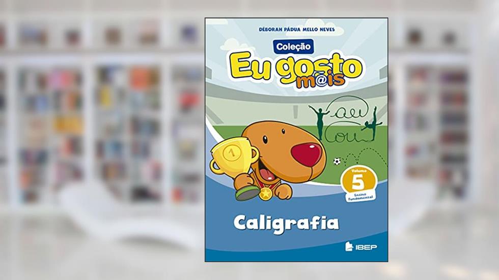 Eu gosto m@is Caligrafia Vol 5: Volume 5, do autor Déborah Pádua Mello Neves