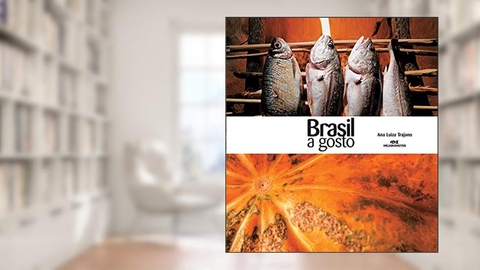 Brasil a gosto, do autor Ana Luiza Trajano