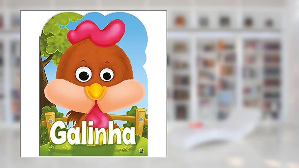 Olha Quem Sou! Galinha, do autor Todolivro