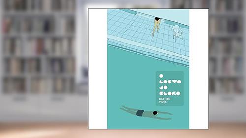 Capa de O gosto do cloro, do autor Bastien Vivès