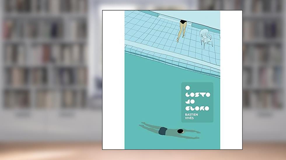 O gosto do cloro, do autor Bastien Vivès