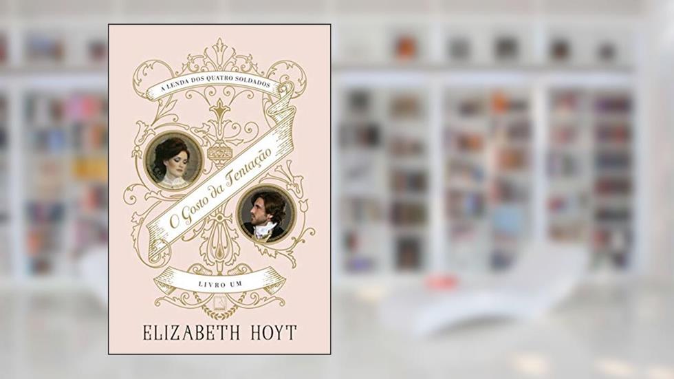 O gosto da tentação: 1, do autor Elizabeth Hoyt