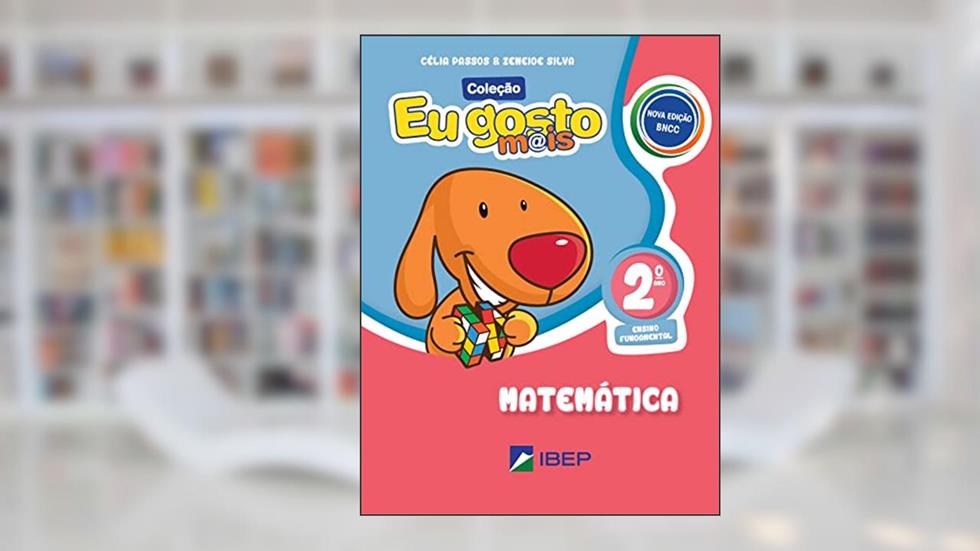 Eu gosto mais Matemática: 2º ano BNCC, do autor Celia Passos; Zeneide Silva