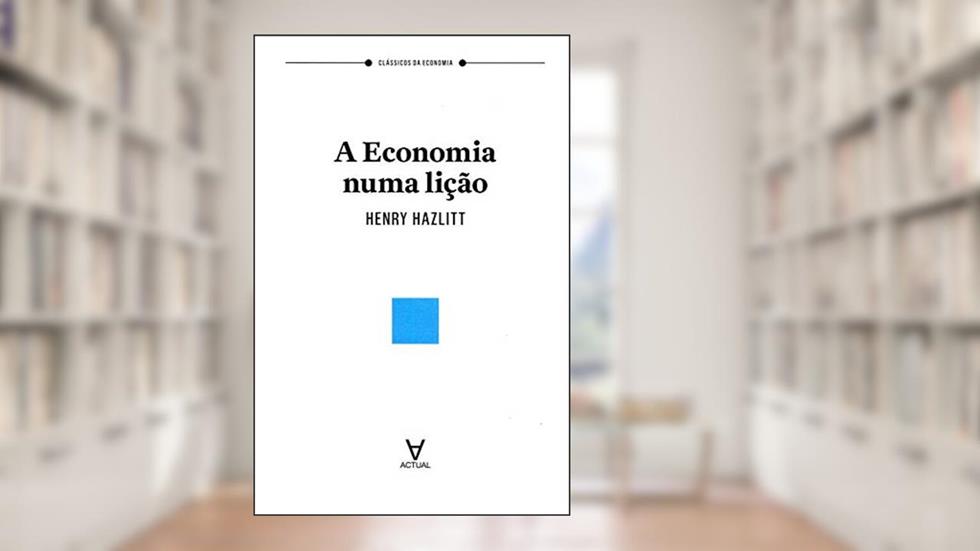 A Economia Numa Lição, do autor Henry Hazlitt