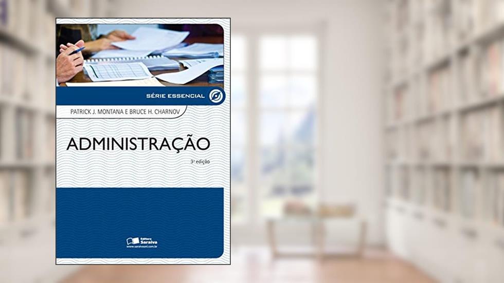 Administração, do autor Bruce Charnov; Patrick J. Montana