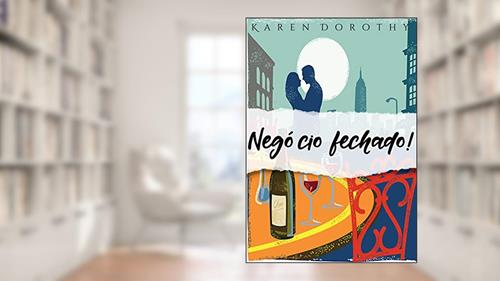 Capa de Negócio Fechado!, do autor Karen Dorothy