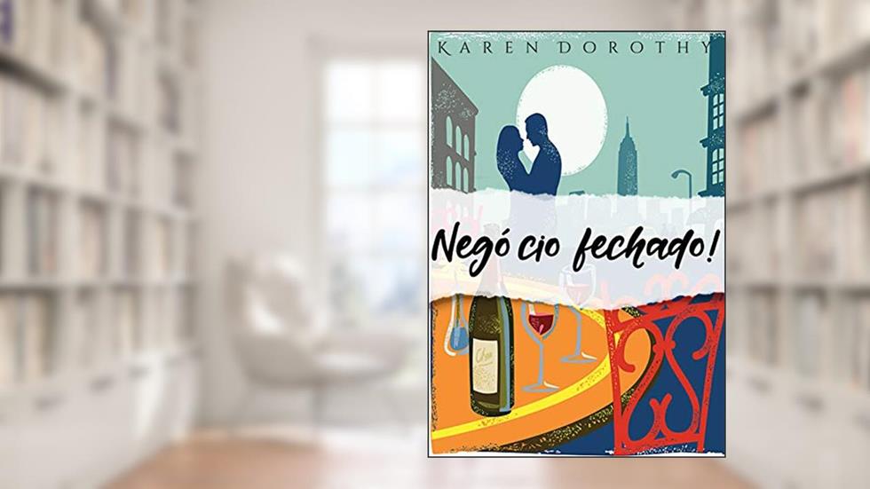 Negócio Fechado!, do autor Karen Dorothy