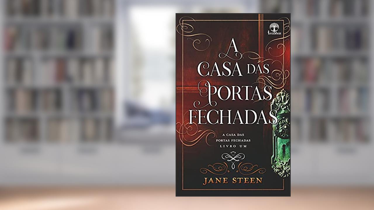 A Casa das Portas Fechadas, do autor Jane Steen