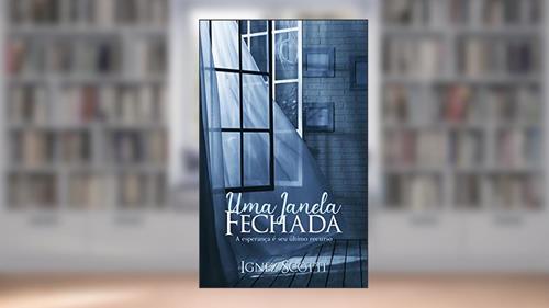 Capa de Uma Janela Fechada, do autor Ignez Scotti