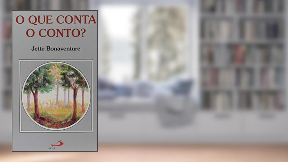 O que Conta o Conto?, do autor Jette Bonaventure
