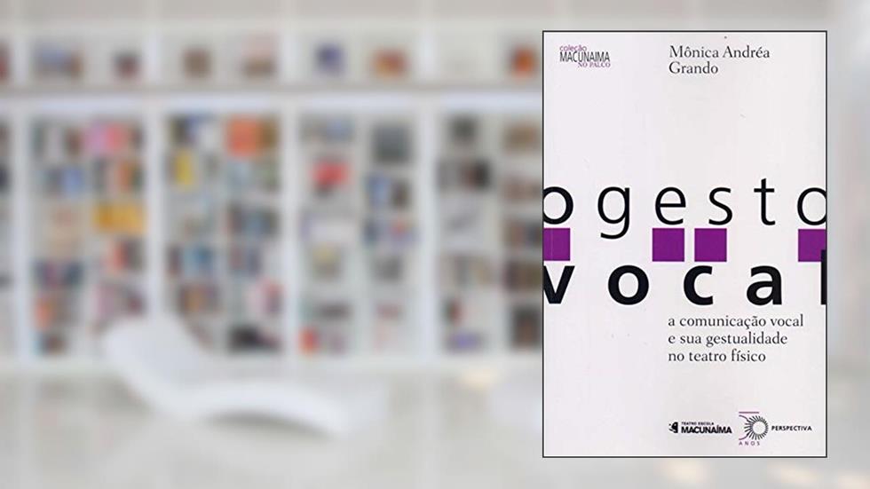 O gesto vocal, do autor Monica Andrea Grando