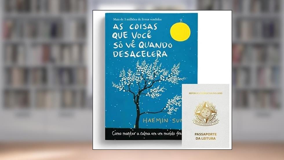 As coisas que você só vê quando desacelera: Como manter a calma em um mundo frenético + BRINDE, do autor VÁRIOS AUTORES