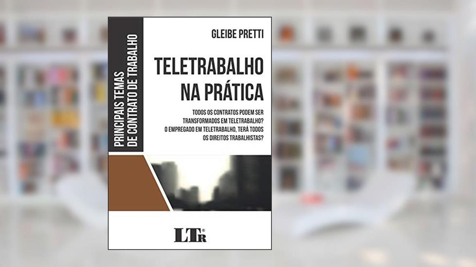 Teletrabalho na Prática, do autor Gleibe Pretti