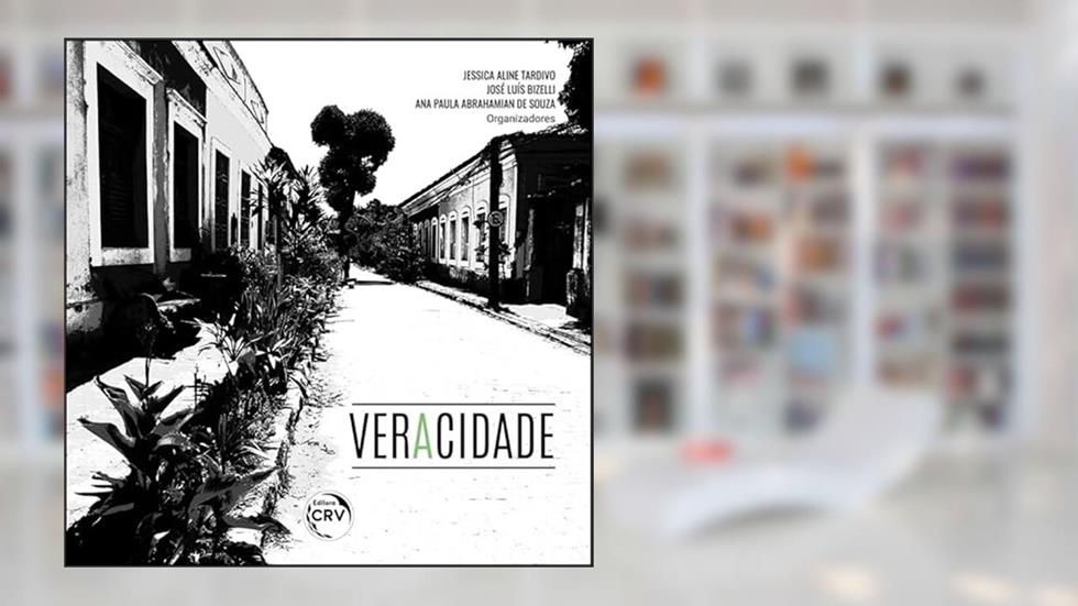 Veracidade, do autor Jessica Aline Tardivo; José Luís Bizelli; Ana Paula Abrahamian de Souza