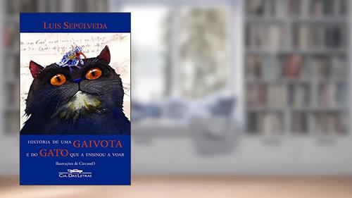 Capa de História de uma gaivota e do gato que a ensinou a voar, do autor Luis Sepúlveda