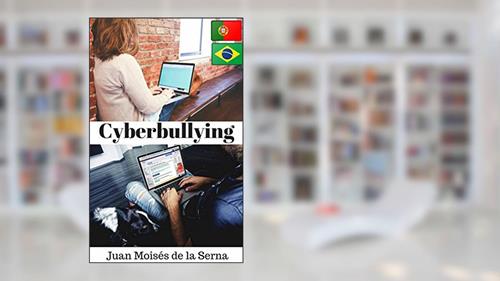 Capa de Cyberbullying, do autor Juan Moises de la Serna