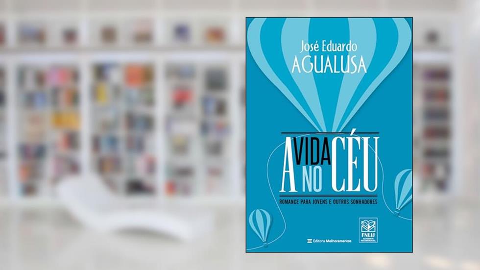 A vida no céu, do autor José Eduardo Agualusa