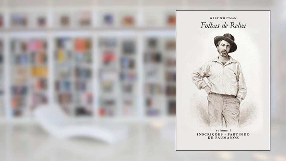 Inscrições - Partindo de Paumanok (Folhas de Relva Livro 1), do autor Walt Whitman