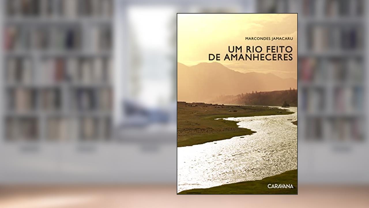 Um rio feito de amanheceres, do autor Marcondes Jamacaru