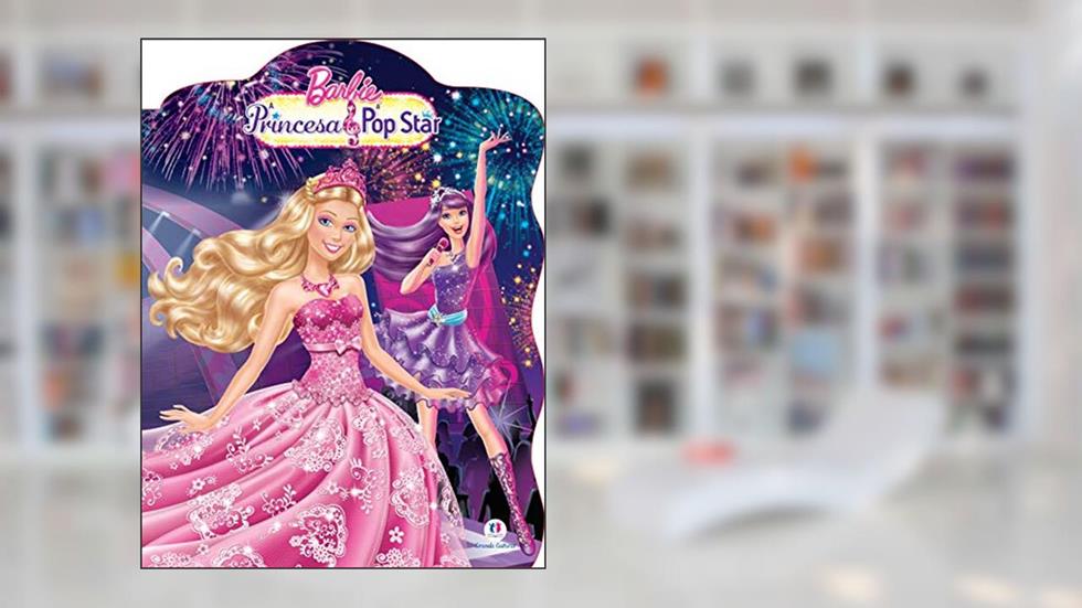 Barbie - A princesa e a pop-star, do autor Elise Allen