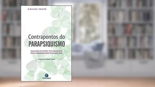 Capa de Contrapontos do Parapsiquismo: Superação do assédio interco, do autor Cirleine Couto