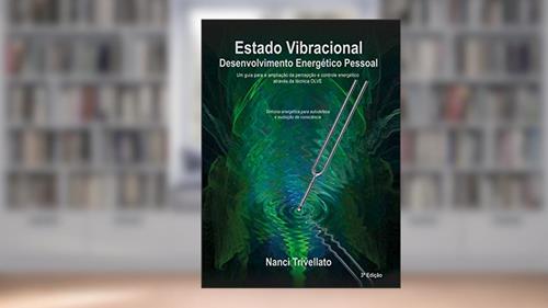 Capa de Estado Vibracional: Desenvolvimento Energético Pessoal, do autor Nanci Trivellato