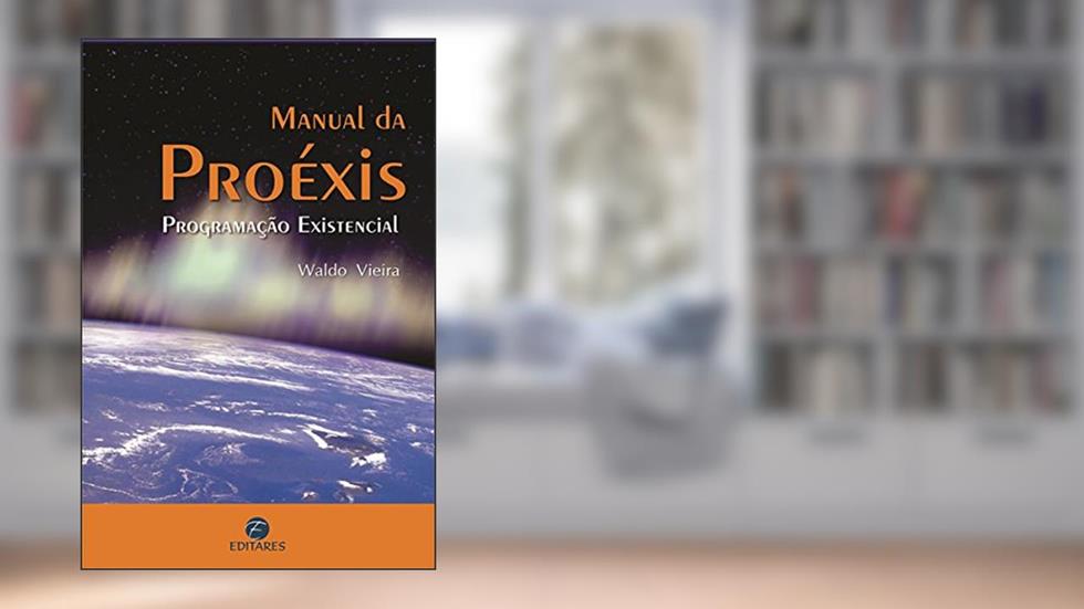 Manual da Proexis, do autor Waldo Vieira