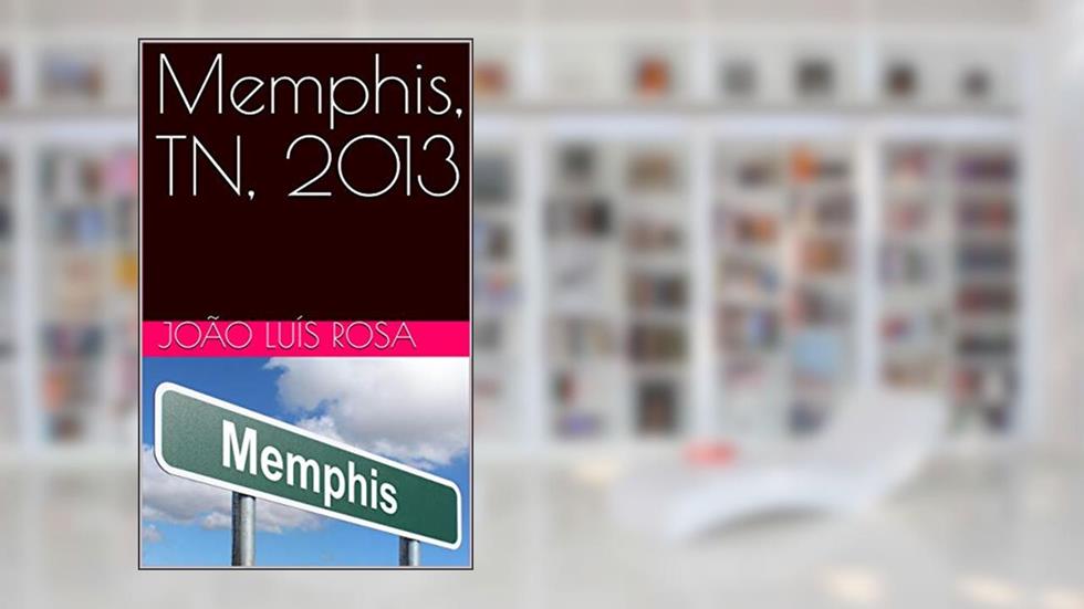 Memphis, TN, 2013, do autor João Luís Rosa