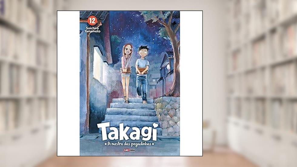 Takagi - a Mestra das Pegadinhas - 12, do autor Soichiro Yamamoto