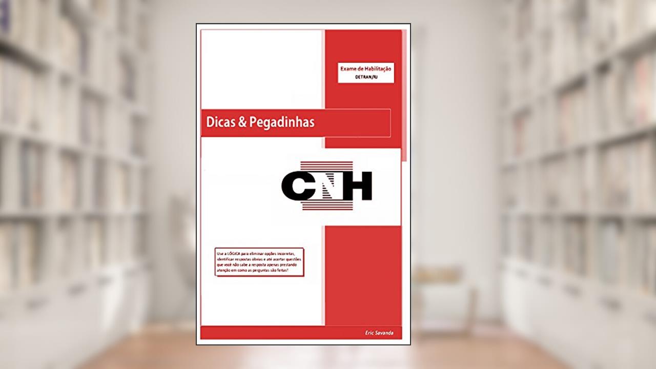Dicas & Pegadinhas Do Exame De Habilitação Do Detran/Rj, do autor Eric Savanda