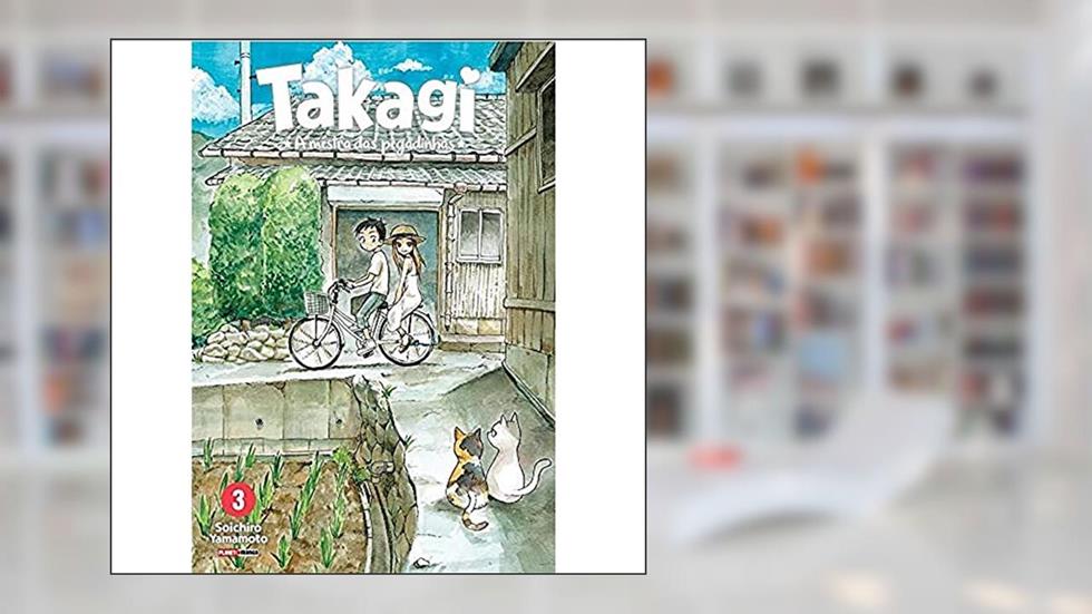 Takagi: a Mestra das Pegadinhas Vol. 3, do autor Soichiro Yamamoto