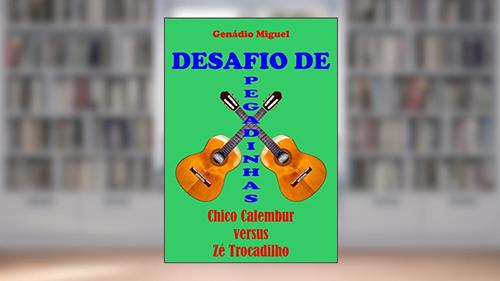 Capa de DESAFIO DE PEGADINHAS: Chico Calembur versus Zé Trocadilhos, do autor GENADIO MIGUEL BEZERRA DE CARVALHO