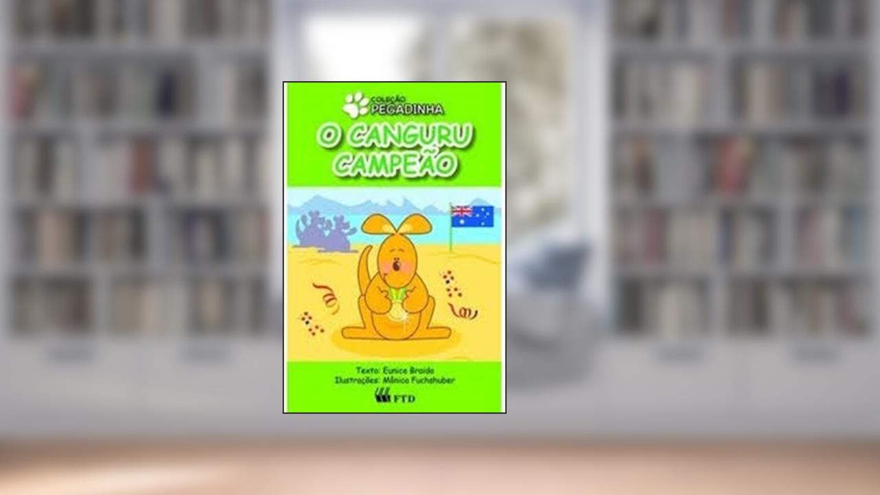 O Canguru Campeão - Coleção Pegadinha, do autor Vários Autores