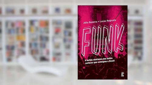 Capa de Funk, do autor Júlia Bezerra; Lucas Reginato