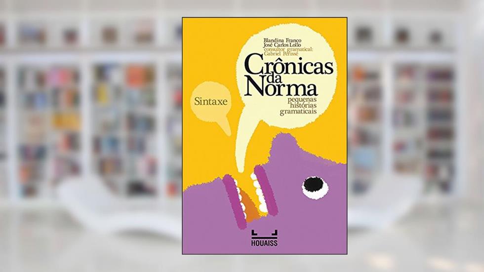 Sintaxe - Crônicas da Norma, do autor Blandina Franco; José Carlos Lollo