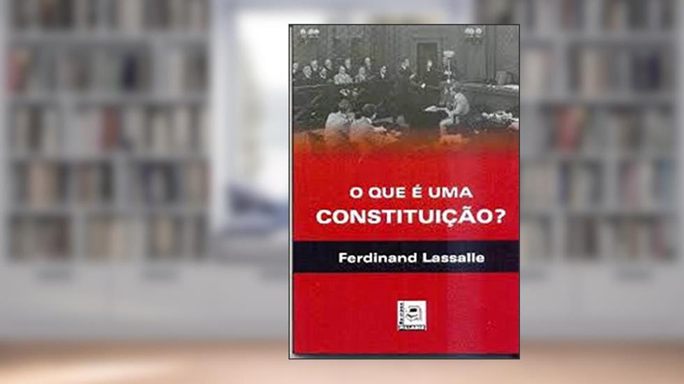 O QUE É UMA CONSTITUIÇÃO?, do autor Ferdinand Lassalle