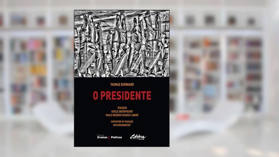 O Presidente (Volume 2), do autor Thomas Bernhard