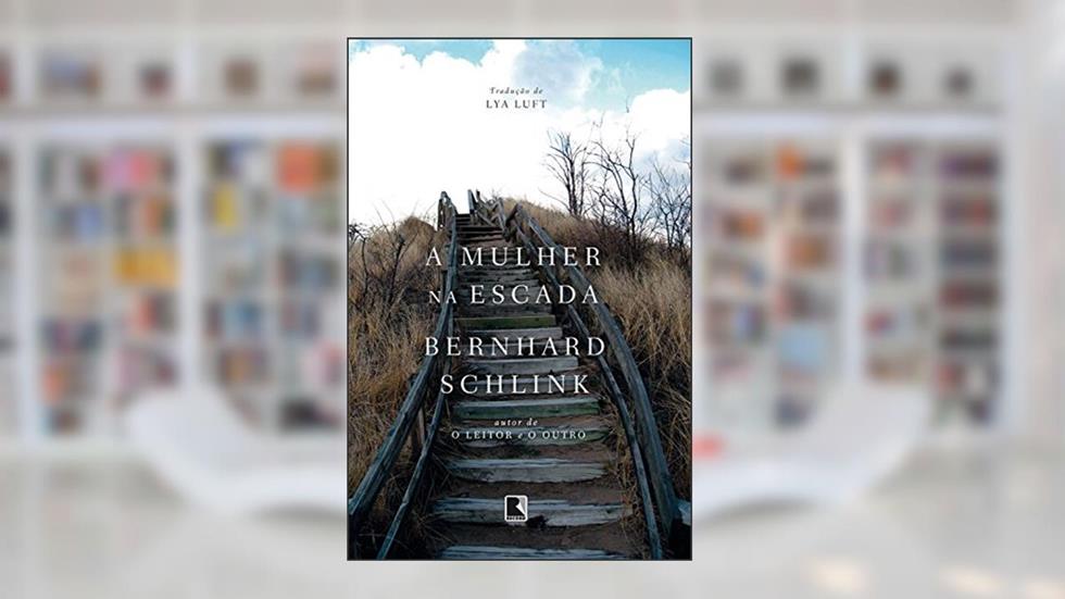 A mulher na escada, do autor Bernhard Schlink