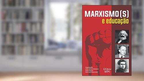 Capa de Marxismo(s) e educação, do autor Anita Helen Schlesener; Gisele Masson; Maria José Dozza Subtil