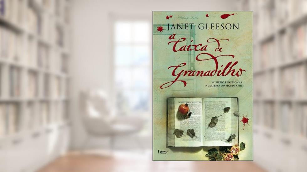 A Caixa de Granadilho, do autor Janet Gleeson
