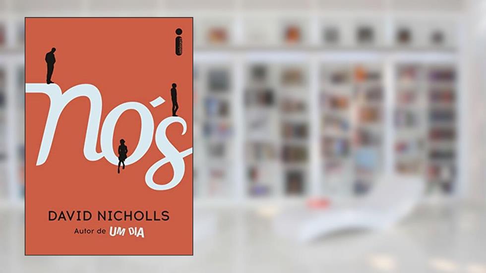 Nós, do autor David Nicholls