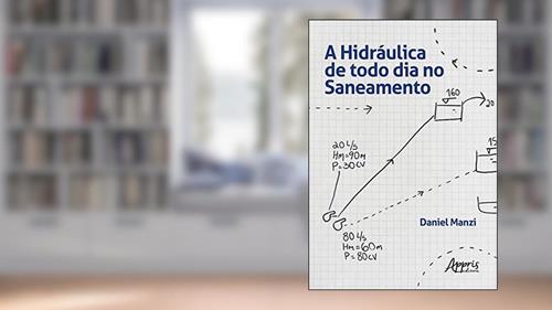 Capa de A hidráulica de todo dia no saneamento, do autor DANIEL MANZI